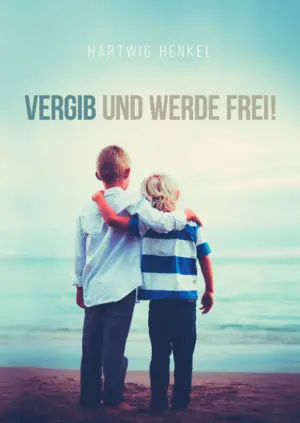Cover von Vergib und werde frei